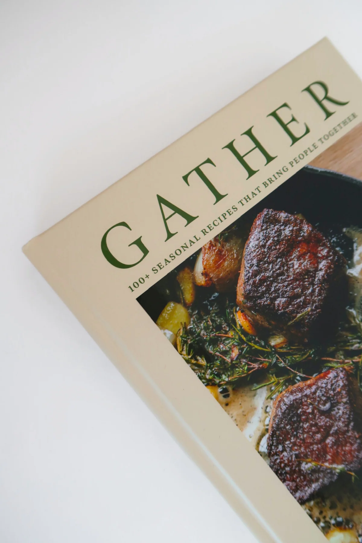 GATHER: 100 Seasonal Recipes that Bring People Together - Image 5
